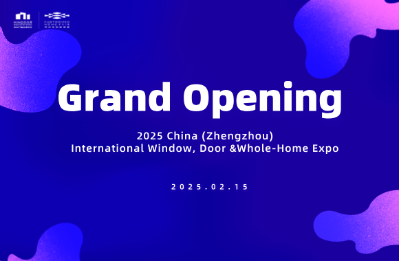The 2025 China (Zhengzhou) International Window, Door & Whole-Home Expo (CIDE) Grandly Opens.